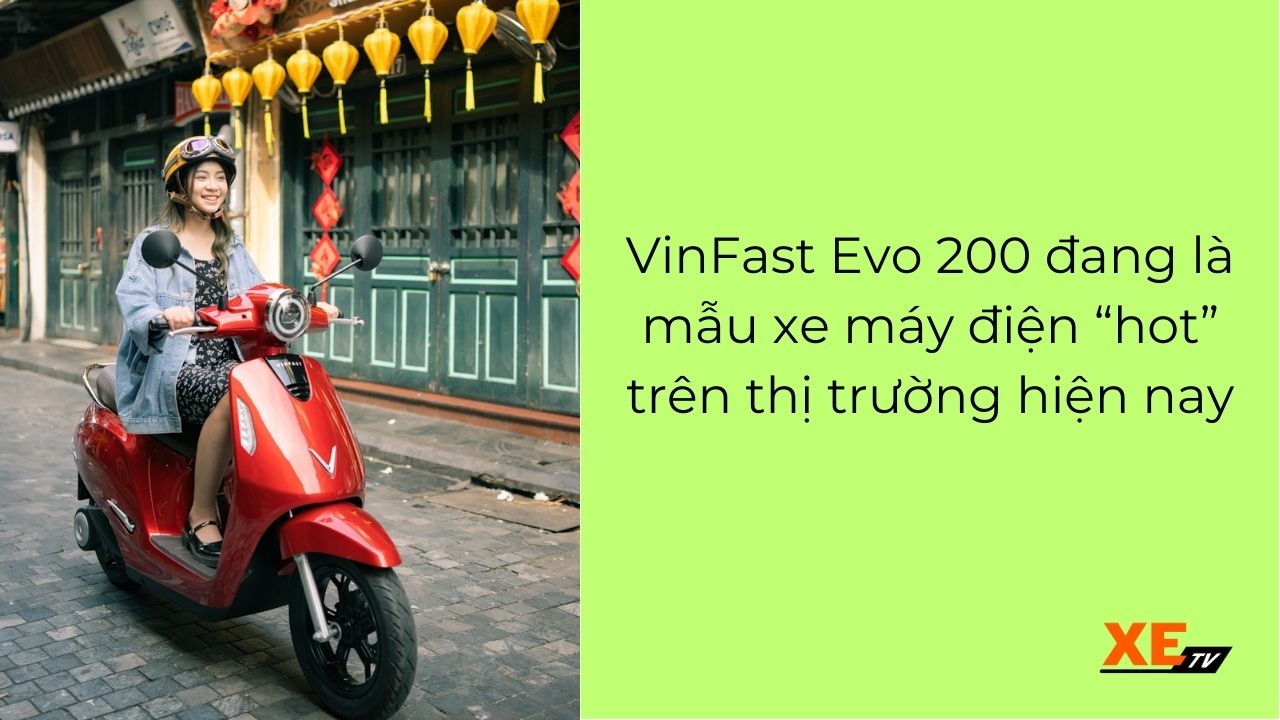 VinFast-Evo-200-dang-la-mau-xe-may-dien-hot-tren-thi-truong-hien-nay.jpg